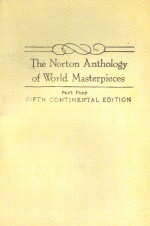 <em>THE</em> NORTON ANTHOLOGY <em>OF</em> WORLD MASTERPIECES PART FOUR FIFTH CONTINENTAL <em>EDITION</em>
