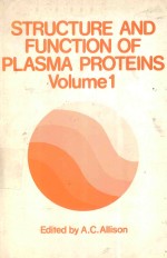 <em>STRUCTURE</em> AND FUNCTION <em>OF</em> PLASMA PROTEINS VOLUME 1