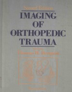 IMAG<em>IN</em>G <em>OF</em> ORTHOPEDIC TRAUMA SECOND <em>EDITION</em>