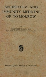 ANTIBIOTISM AND IMMUNITY MEDICINE <em>OF</em> TO MORROW