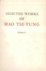 SELECTED WORKS OF <em>MAO</em> TSE TUNG VOLUME II