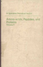 A SPECIALIST PERIODICAL REPORT AMINO ACIDS PEPTIDES AND PROTEINS VOLUME <em>7</em>