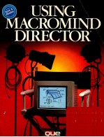 <em>USING</em> MACROMIND DIRECTOR