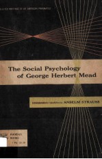 <em>The</em> <em>Social</em> Psychology <em>of</em> George Herbert Mead