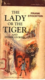 THE LADY <em>OR</em> THE TIGER <em>AN</em>D OTHER ST<em>OR</em>IES