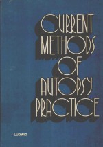 CURRENT <em>METHODS</em> <em>OF</em> AUTOPHY PRACTICE