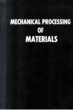 Mechanical <em>Processing</em> of <em>Materials</em>