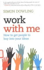 WORK WITH ME <em>HOW</em> <em>TO</em> GET PEOPLE <em>TO</em> BUY IN<em>TO</em> <em>YOUR</em> IDEA<em>S</em>