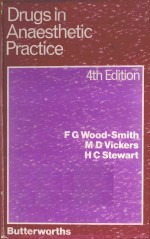DRUGS <em>IN</em> ANAESTHETIC PRACTICE <em>FOURTH</em> <em>EDITION</em>