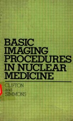 BASIC IMAGING PROCEDURES IN <em>NUCLEAR</em> MEDICINE