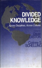 DIVIDED KNOWLEDGE  <em>ACROSS</em> <em>DISCIPLINES</em>