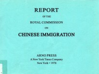 REPORT OF THE ROYAL COMMISSION ON <em>CHINESE</em> IMMIGRATION