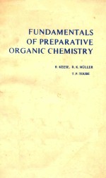 <em>FUNDAMENTALS</em> <em>OF</em> PREPARATIVE ORGANIC CHEMISTRY