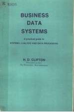 BUSINESS DATA <em>SYSTEMS</em>  A PRACTICAL GUIDE <em>TO</em> <em>SYSTEMS</em> ANALYSIS AND DATA PROCESSING