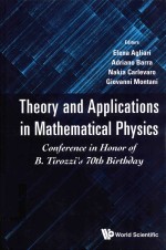 THEORY <em>AND</em> APPLICATIONS <em>IN</em> <em>MATHEMATICAL</em> <em>PHYSICS</em> CPNFERENCE <em>IN</em> HONOR OF B.TIROZZI'S 70TB BIRTHDAY