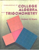 <em>FUNDAMENTALS</em> <em>OF</em> COLLEGE ALGEBRA WITH TRIGONOMETRY