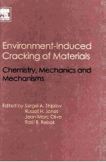 Environment-<em>In</em>duced Crack<em>in</em>g <em>of</em> Materials <em>Volume</em> 1:Chemistry