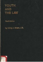 YOUTH AND <em>THE</em> LAW  <em>FOURTH</em> <em>EDITION</em>