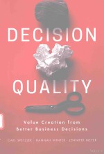 DECISION QUALITY VALUE C<em>R</em>EATION F<em>R</em>OM BETTE<em>R</em> BUSINESS DECISIONS