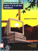 GETTING STARTED WITH LOTUS 1-2-3 <em>5.0</em> <em>FOR</em> <em>WINDOWS</em>