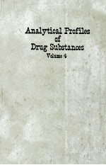ANALYTICAL PR<em>OF</em>ILES <em>OF</em> <em>DRUG</em> SUBSTANCES VOLUME 4