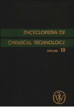 <em>ENCYCLOPEDIA</em> <em>OF</em> CHEMICAL <em>TECHNOLOGY</em>  THIRD <em>EDITION</em>  VOLUME 19