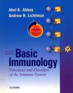 BASIC IMMUNOLOGY FUNCTIONS AND DISORDERS OF <em>THE</em> IMMUNE SYSTEM SECOND EDITION