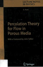 Percolation <em>Theory</em> for Flow <em>in</em> Porous Media