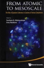 FROM <em>A</em>TOMIC TO MESOSC<em>A</em>LE THE ROLE OF QU<em>A</em>NTUM COHERENCE IN SYSTEMS OF V<em>A</em>RIOUS COMPLEXITIES