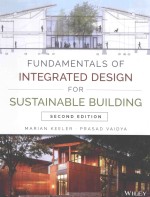 FUNDAMENTALS OF INTEGRATED <em>DESIGN</em> FOR SUSTAINABLE BUILDING <em>SECOND</em> <em>EDITION</em>