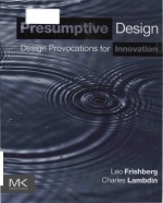 presumptive <em>design</em> <em>design</em> provocations for innovation