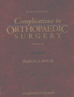 COMPLIC<em>A</em>TIONS IN ORTHOP<em>A</em>EDIC SURGERY VOLUME II THIRD EDITION