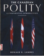 THE C<em>A</em>N<em>A</em>DI<em>A</em>N POLITY:<em>A</em> COMP<em>A</em>R<em>A</em>TIVE INTRODUCTION  <em>FOURTH</em> <em>EDITION</em>