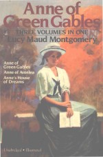 ANNE OF <em>GREEN</em> GABLE<em>S</em> THREE VOLUME<em>S</em> IN ONE