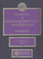 CRC MANUAL <em>OF</em> <em>NUCLEAR</em> MEDICINE PROCEDURES 3RD EDITION