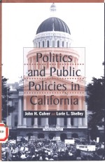POLITICS <em><em>AN</em>D</em> <em>PUBLIC</em> POLICIES <em>IN</em> CALIFRNIA