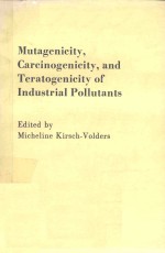 MUTAGENICITY CARCINOGENICITY AND TERATOGENICITY OF INDUSTRIAL <em>PO</em>LLUTANTS