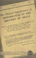THE CL<em>IN</em>ICAL SIGNIFICANCE <em>OF</em> DISTURBANCES <em>IN</em> THE DELVIERY <em>OF</em> SWEAT