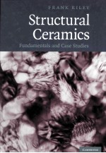 STRUCTURAL <em>CERAMICS</em> Fundamentals and Case Studies