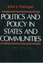 POLITICS AND POLICY <em>IN</em> STATES AND <em>COMMUNITIES</em>  THIRD EDITION