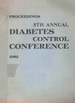 PROCEEDINGS 5TH ANNUAL DIABETES <em>CONTROL</em> CONFERENCE