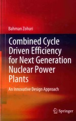 combined cycle driven efficiency f<em>or</em> next generation nuclear power pl<em>an</em>ts <em>an</em> innovative design appro