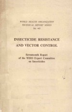 INSECTIDIDE RESISTANCE AND VECTOR <em>CONTROL</em>