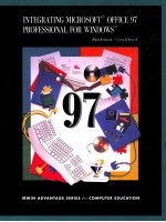 INTEGRATING <em>MICROSOFT</em> R OFFICE 97 PROFESSIONAL <em>FOR</em> <em>WINDOWS</em> R