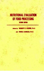 NUTRITIONAL EVALUATION <em>OF</em> FOOD PROCESSING SECOND <em>EDITION</em>