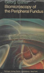 BIOMICROSCOPY OF THE PERIPHERAL FUNDUS <em>AN</em> ATLAS <em><em>AN</em>D</em> TEXTBOOK