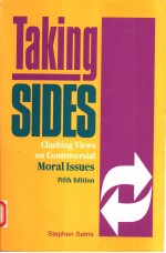 TAKING SIDES  CLASHING VIEWS ON CONTROVERSIAL MORAL LSSUES  FIFTH <em>EDITION</em>