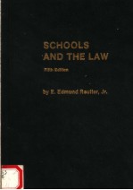 SCHOOLS <em>A</em>ND THE <em>L<em>A</em>W</em>  FIFTH <em>EDITION</em>