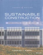 SUST<em>A</em>IN<em>A</em>BLE CONSTRUCTION GREEN BUILDING DESIGN <em>A</em>ND DELIVERY FOURTH EDITION