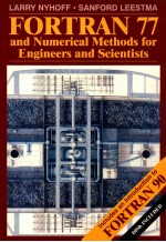 <em>FOR</em>TRAN 77 AND NUMERICAL METHODS <em>FOR</em> <em>ENGINEERS</em> AND SCIENTISTS